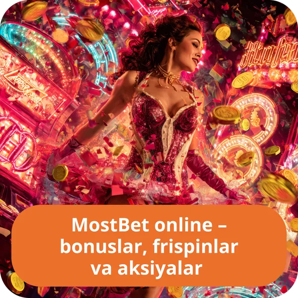 MostBet online – bonuslar, frispinlar va aksiyalar