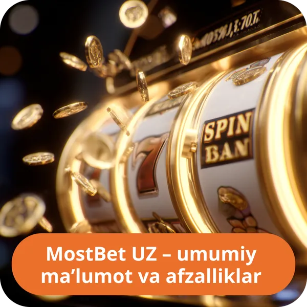 MostBet UZ – umumiy ma’lumot va afzalliklar